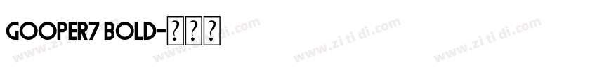 Gooper7 Bold字体转换